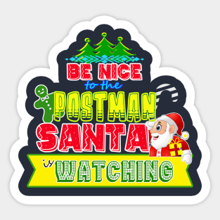 Be nice to the Postman Santa is watching gift idea Sticker